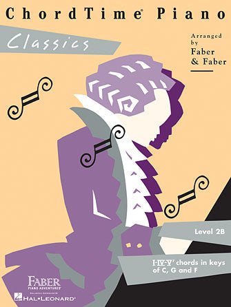 CHORDTIME® PIANO CLASSICS Level 2B by Hal Leonard