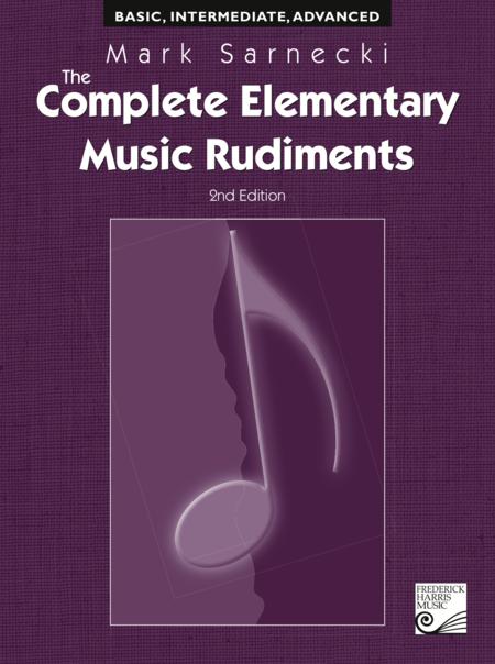 Complete Elementary Music Rudiments - 2nd Edition by Frederick Harris Music