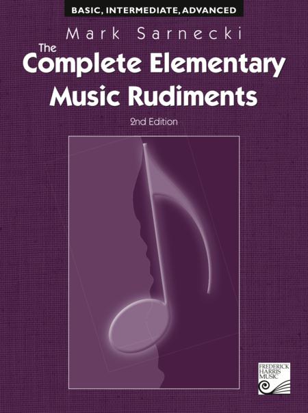 Complete Elementary Music Rudiments - 2nd Edition