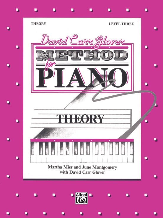 David Carr Glover Method for Piano: Theory - Level 3 by Alfred Publishing