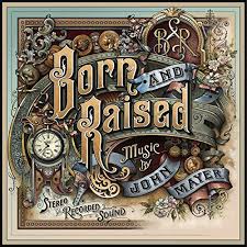 VINYL JOHN MAYER BORN AND RAISED