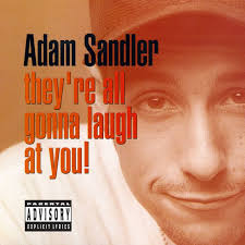 VINYL ADAM SANDLER THEY'RE ALL GONNA LAUGH AT YOU