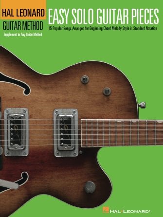 EASY SOLO GUITAR PIECES Hal Leonard Guitar Method Supplemental Songbook by Hal Leonard