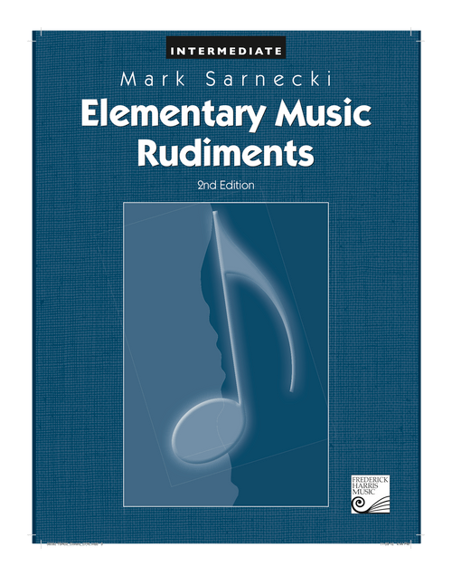 Elementary Music Rudiments, 2nd Edition: Intermediate by Frederick Harris Music