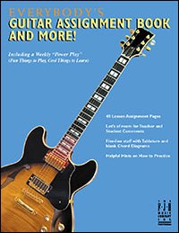 Everybody's Guitar Assignment Book and More! by FJH Music Company