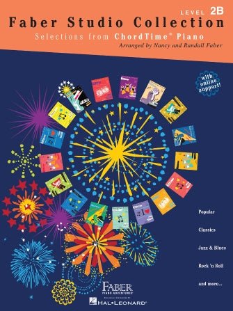 FABER STUDIO COLLECTION Selections from ChordTime® Piano Level 2B by Hal Leonard