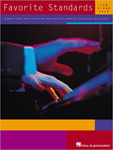 Favorite Standards for Piano Solo by Hal Leonard