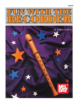 Fun with the Recorder by Mel Bay