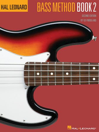 HAL LEONARD BASS METHOD BOOK 2 – 2ND EDITION by Hal Leonard