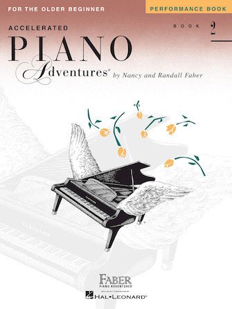 Hal Leonard Faber Piano Adventures® Accelerated Piano Adventures - For the Older Beginner - Performance Book 2 by Hal Leonard