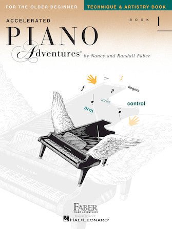 Hal Leonard Faber Piano Adventures® Accelerated Piano Adventures For the Older Beginner - Technique & Artistry Book 1 by Hal Leonard
