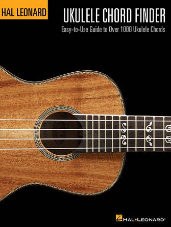 HAL LEONARD UKULELE CHORD FINDER Easy - to - Use Guide to Over 1,000 Ukulele Chords by Hal Leonard