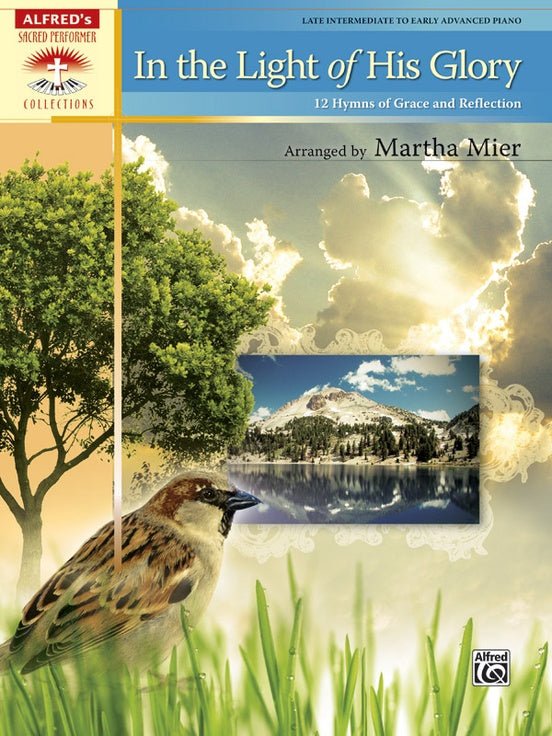 In the Light of His Glory by Alfred Publishing