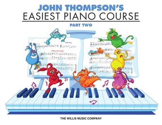 JOHN THOMPSON'S EASIEST PIANO COURSE – PART 2 – BOOK ONLY by Hal Leonard