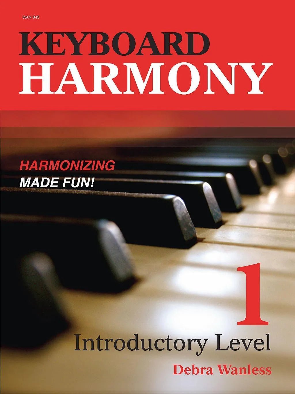 Keyboard Harmony Introductory by Debra Wanless