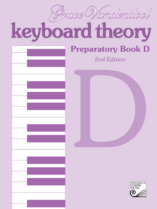 Keyboard Theory Preparatory Series, 2nd Edition: Book D by Frederick Harris Music