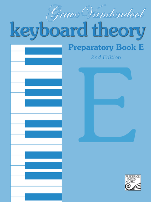 Keyboard Theory Preparatory Series, 2nd Edition: Book E by Frederick Harris Music