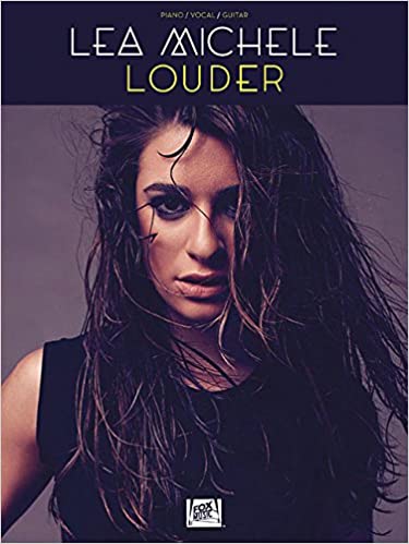 LEA MICHELE – LOUDER - Piano/Vocal/Guitar by Hal Leonard