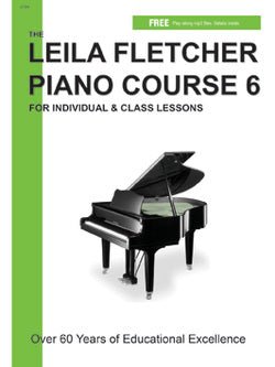 Leila Fletcher Piano Course Book 6 by Mayfair