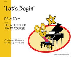 Leila Fletcher Piano Course Primer A by Mayfair
