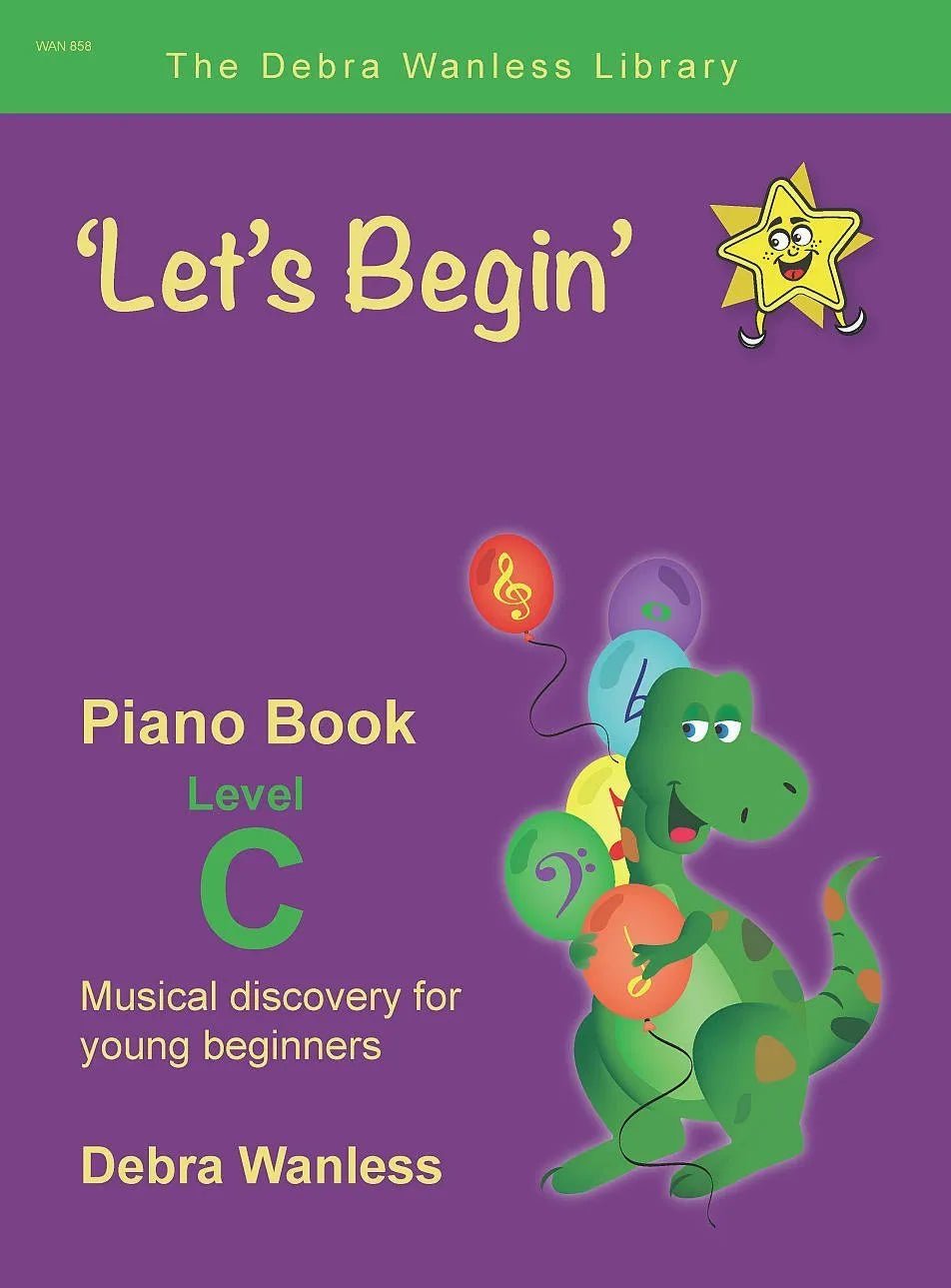 Let’s Begin Piano Book Level C by Debra Wanless