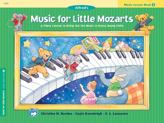 Music for Little Mozarts: Music Lesson Book 2 by Alfred Publishing