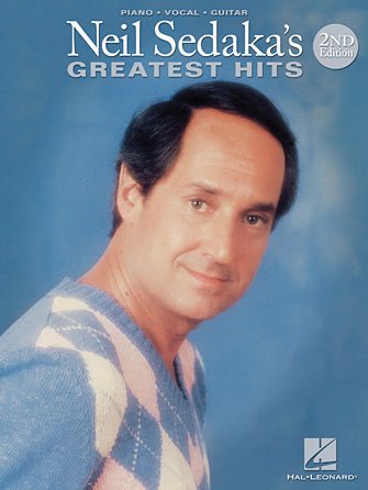 NEIL SEDAKA'S GREATEST HITS – 2ND EDITION by Hal Leonard