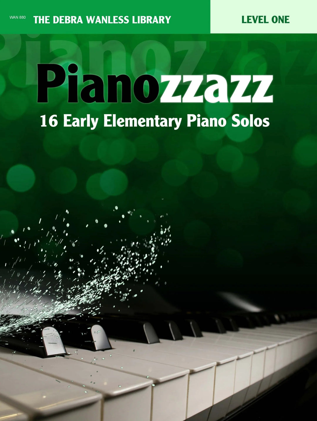 Pianozzazz - Level One by Debra Wanless