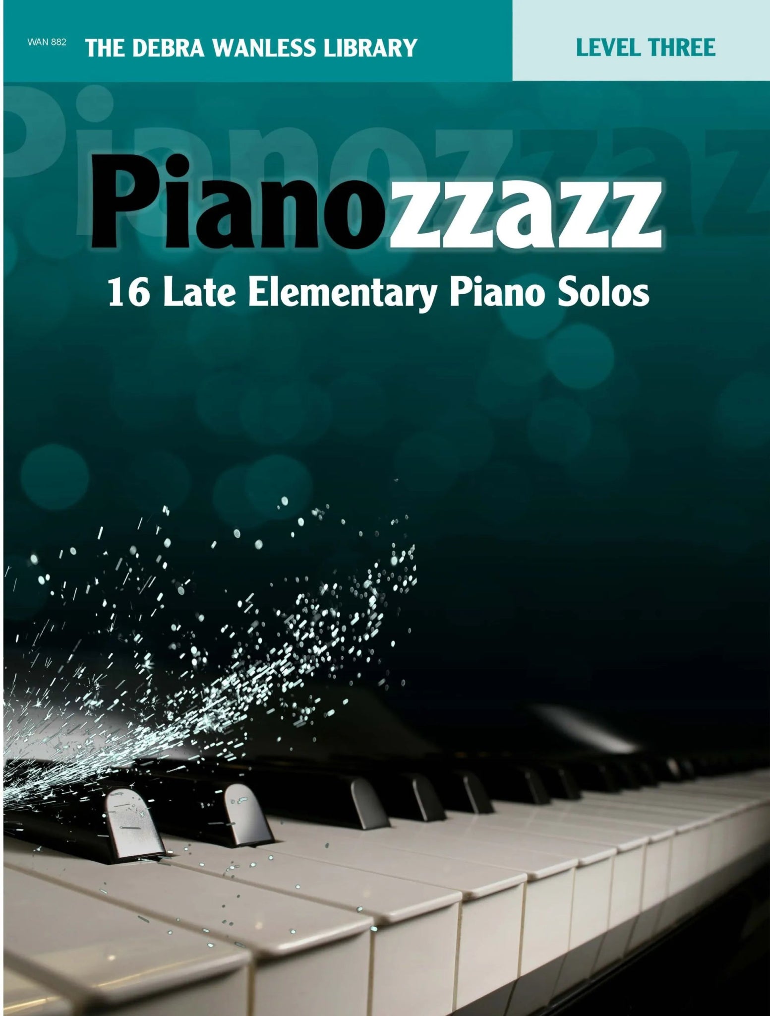 Pianozzazz - Level Three by Debra Wanless