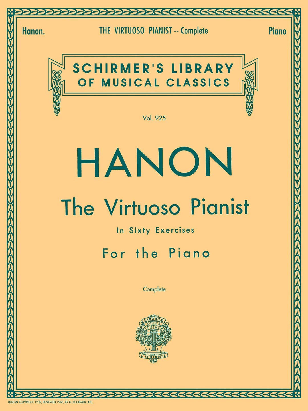 Schirmer's Library of Musical Classics Vol. 925 - Hanon The Virtuoso Pianist In Sixty Exercises For the Piano Complete by Hal Leonard