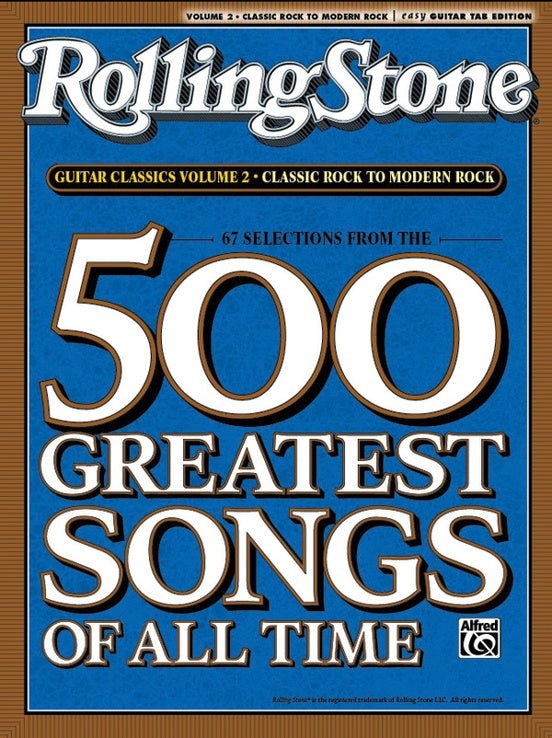 Selections from Rolling Stone Magazine's 500 Greatest Songs of All Time: Classic Rock to Modern Rock - Vol. 2 - Easy Guitar Tab Edition by Alfred Publishing