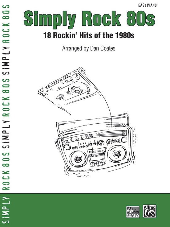 Simply Rock 80s - 18 Rockin' Hits of the 1980s - Easy Piano by Alfred Publishing