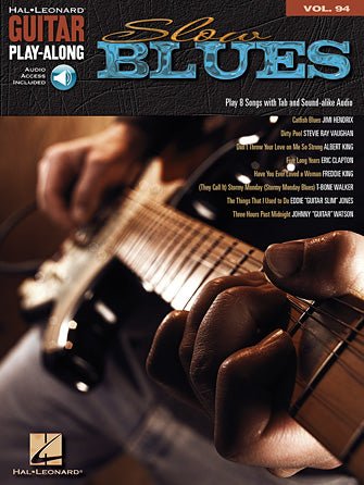 SLOW BLUES Guitar Play - Along Volume 94 by Hal Leonard