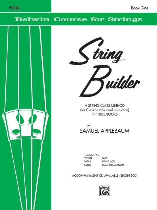 String Builder, Book One - A String Class Method (for Class or Individual Instruction) by Alfred Publishing