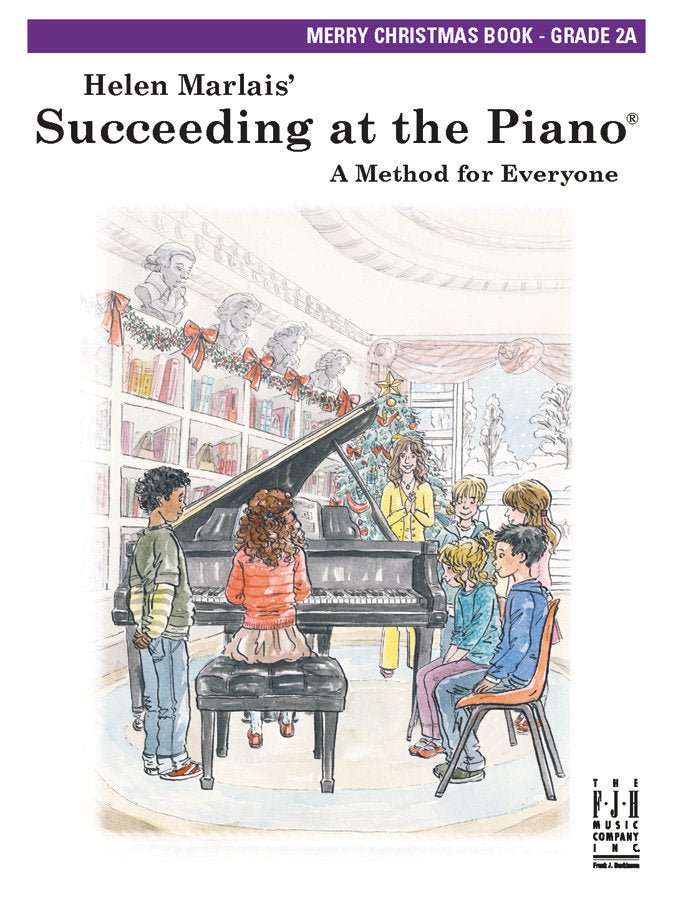 Succeeding at the Piano - Level 2A - Merry Christmas Book by FJH Music Company