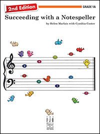 Succeeding with a Notespeller, Grade 1A by FJH Music Company