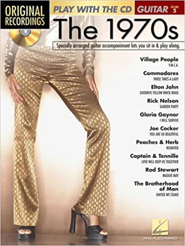 The 1970s: Play with the CD Series Guitar Volume 5 by Hal Leonard