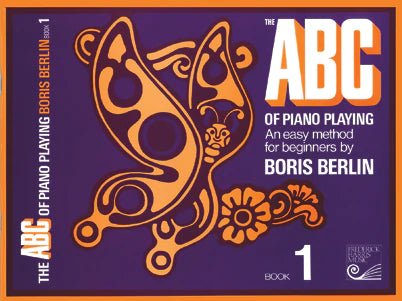 The ABC of Piano Playing - Boris Berlin by Frederick Harris Music