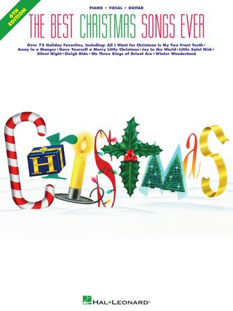 THE BEST CHRISTMAS SONGS EVER – 6TH EDITION by Hal Leonard