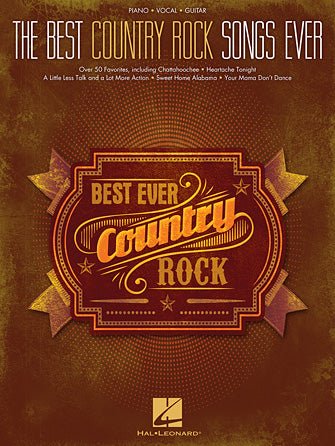 THE BEST COUNTRY ROCK SONGS EVER - Piano/Vocal/Guitar by Hal Leonard