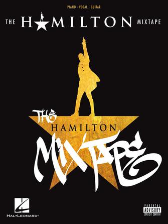 THE HAMILTON MIXTAPE Piano/Vocal/Guitar by Hal Leonard