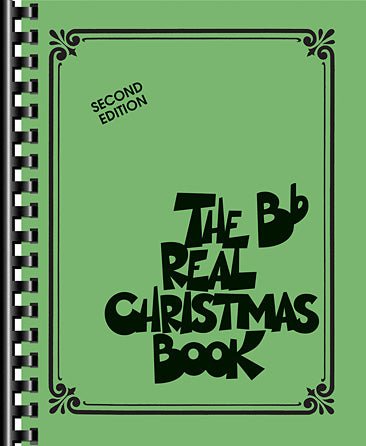 THE REAL CHRISTMAS BOOK – 2ND EDITION Bb Edition by Hal Leonard