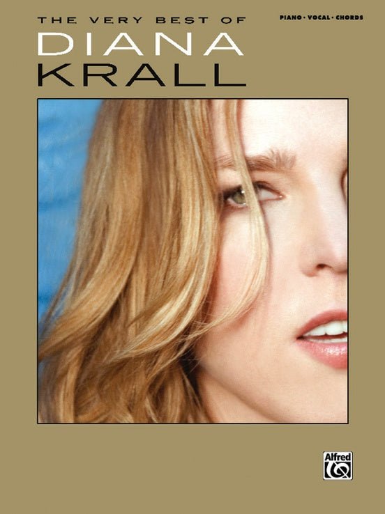 The Very Best of Diana Krall - Piano/Vocal/Chords by Alfred Publishing