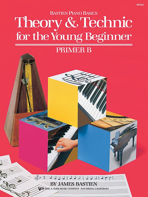 Theory & Technic For The Young Beginner - Primer B by Kjos