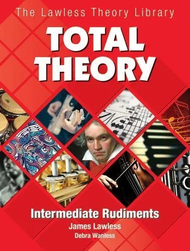 Total Theory Intermediate Rudiments by Debra Wanless