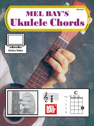 Ukulele Chords (Book + Online Video) by Mel Bay