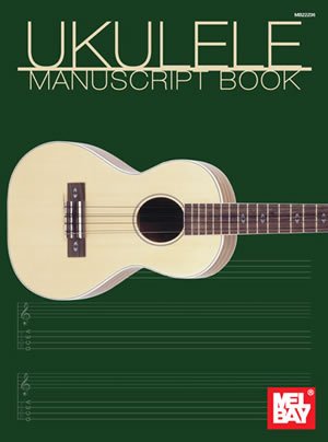 Ukulele Manuscript Book by Mel Bay
