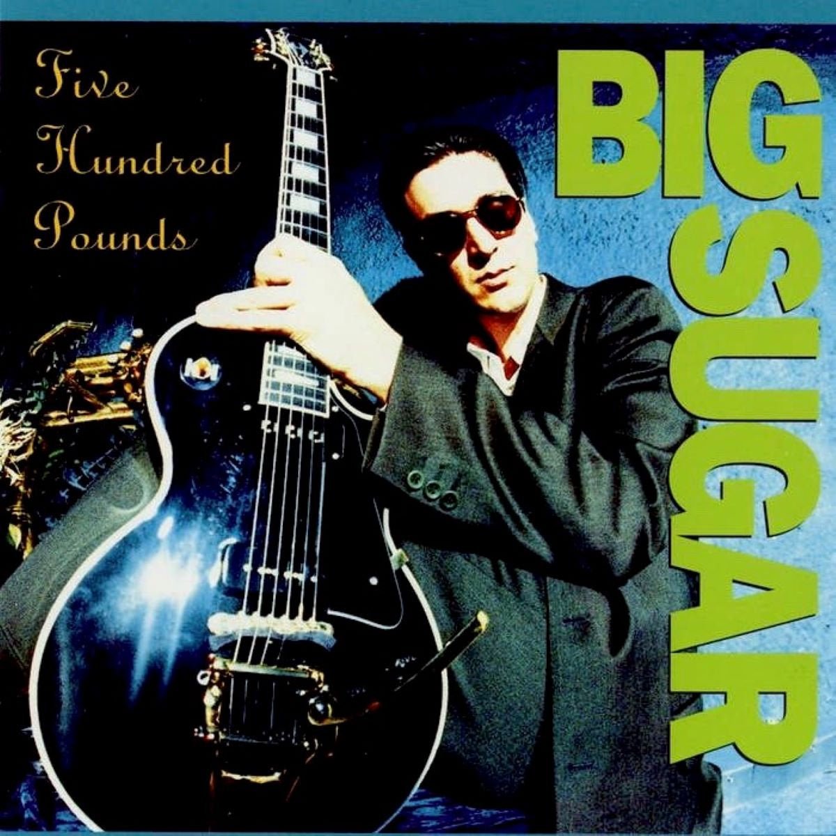 VINYL Big Sugar Five Hundred Pounds (RSD/Coloured/Signed) by FAB