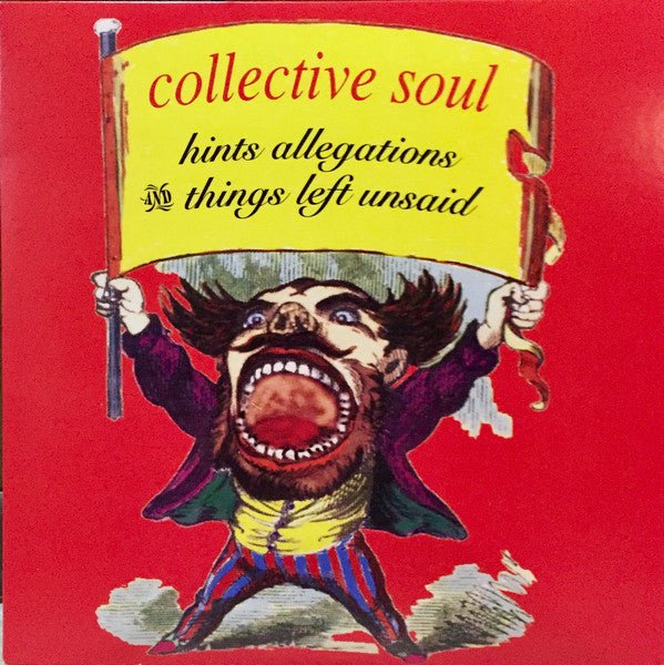 VINYL COLLECTIVE SOUL HINTS, ALLEGATIONS & THINGS LEFT UNSAID by FAB