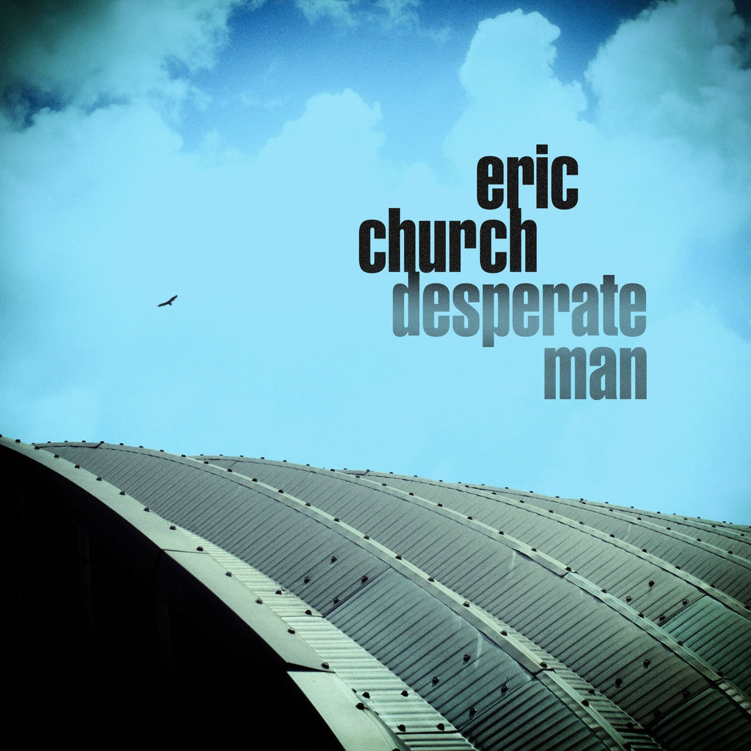 VINYL Eric Church Desperate Man by Faders Music Inc.